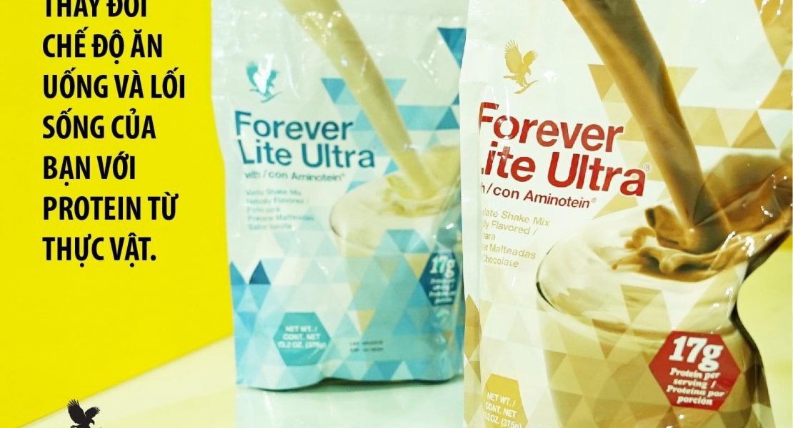 Forever Lite Ultra (470, 471 Flp) : Thay Đổi Chế Độ Ăn Uống và Lối Sống Của Bạn Với Protein Thực Vật. 