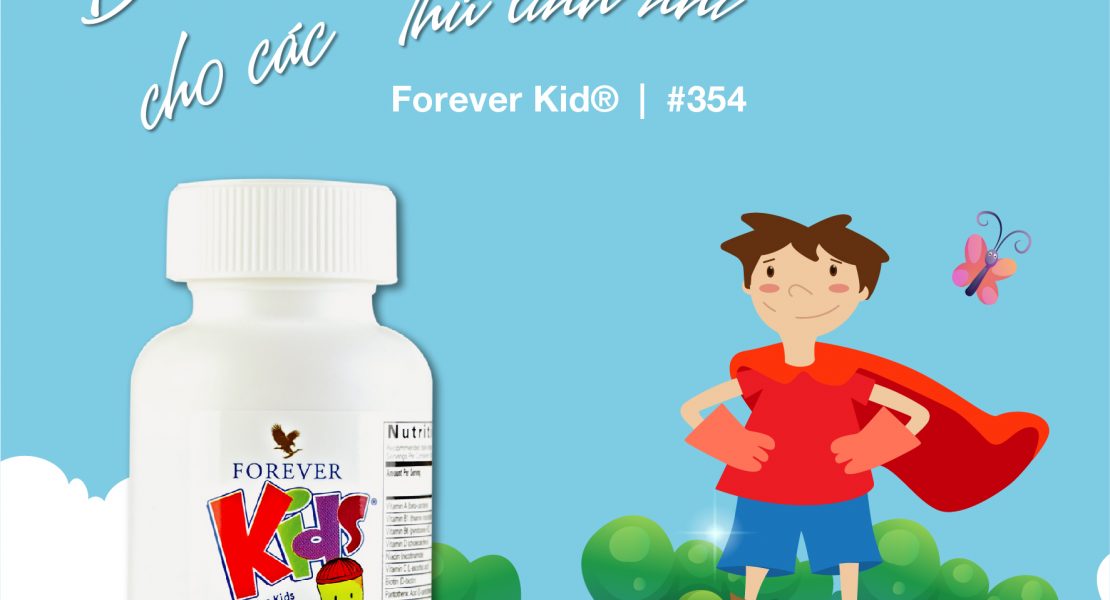 Forever Kids (354 Flp): Dinh Dưỡng Đặc Chế Cho Các “Thủ Lĩnh Nhí”